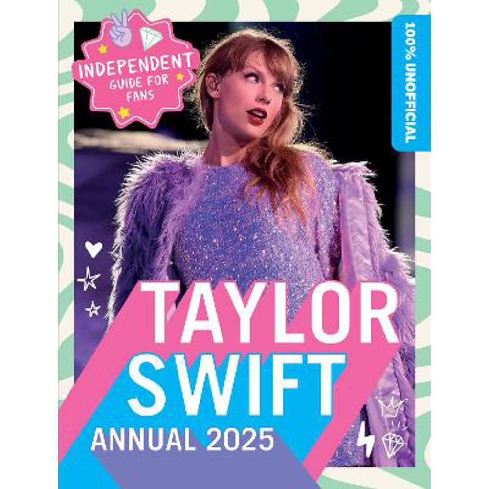 100% Unofficial Taylor Swift Annual 2025 (Hardback)